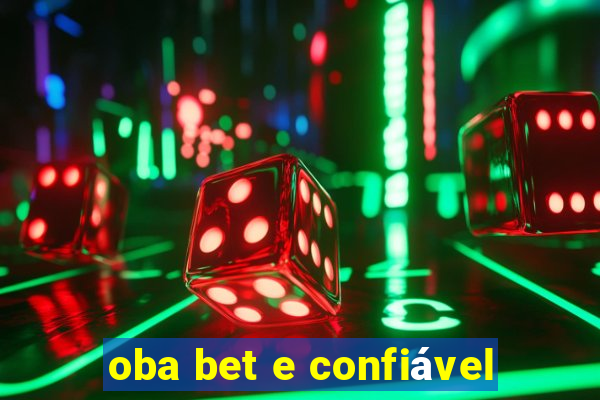 oba bet e confiável